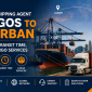 Best Shipping Agent Lagos to Durban Costs, Transit Time, and Cargo Services